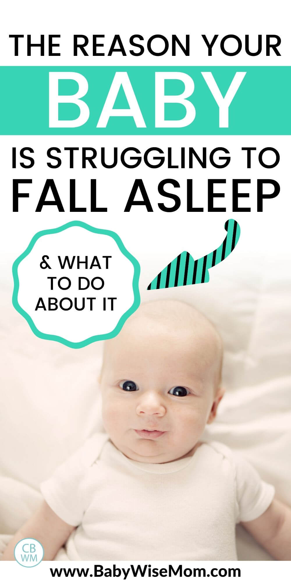 The reason your baby is struggling to fall asleep and what to do about it