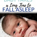 What to do when baby takes a long time to fall asleep with a picture of a baby on a white blanket