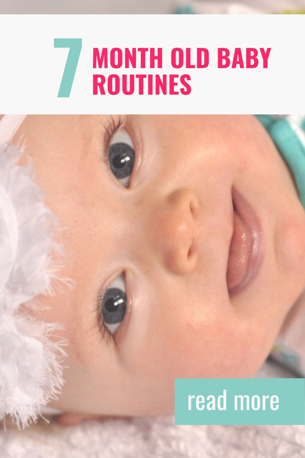 7 month old baby routines pinnable image