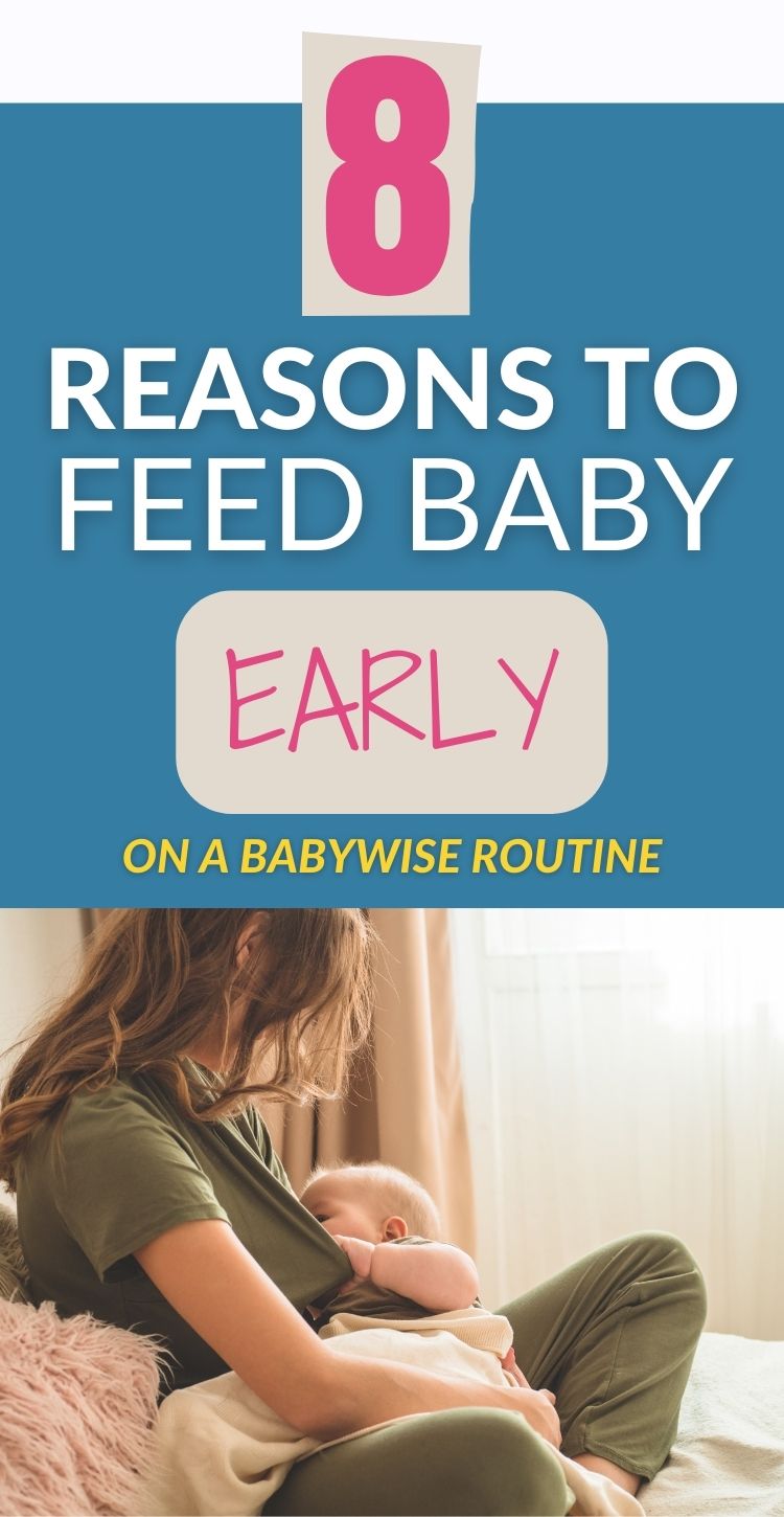 8 reasons to feed baby early pinnable image