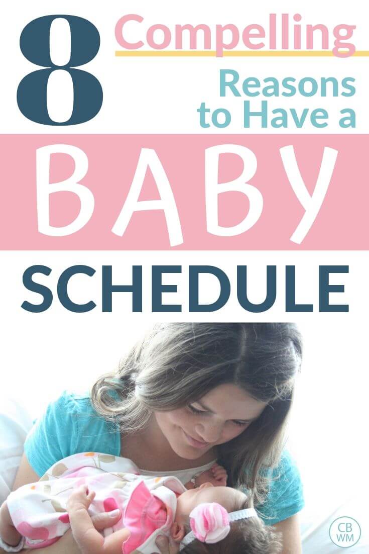 Compelling reasons to have a baby schedule with a picture of a mom and newborn baby