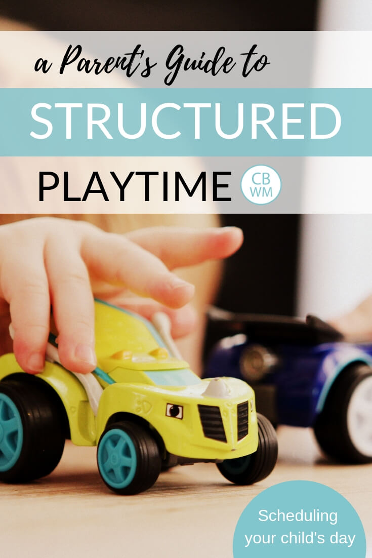 A child playing with toy cars with text that reads a Parent's Guide to Structured Playtime