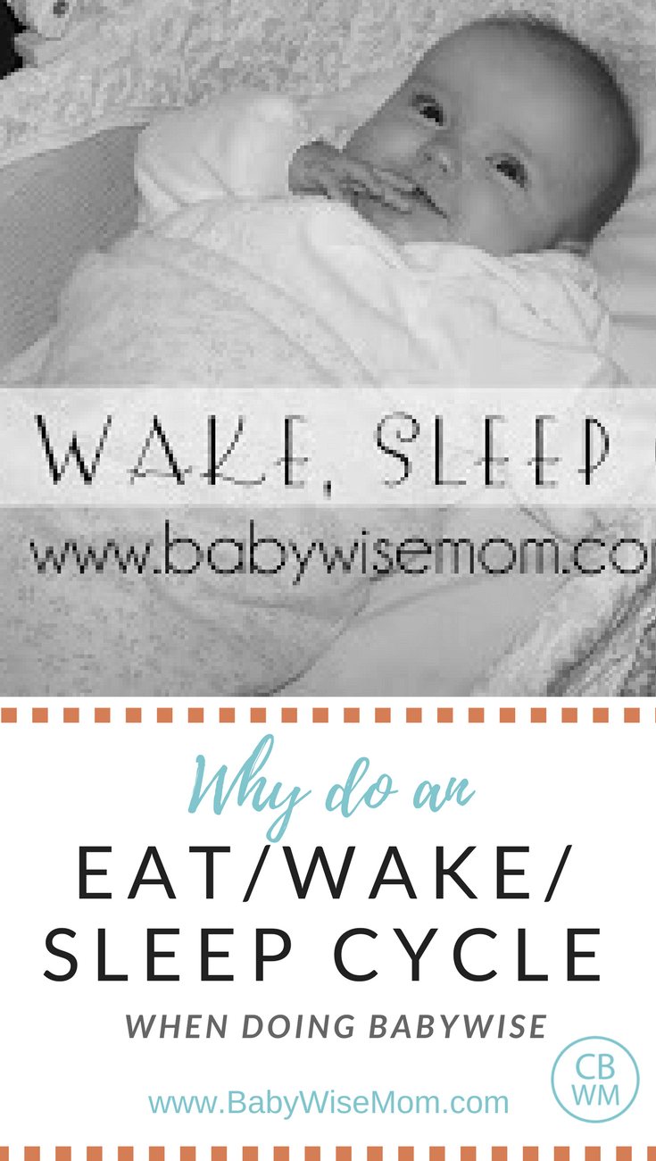 Why do an eat, wake sleep pattern for Babywise.