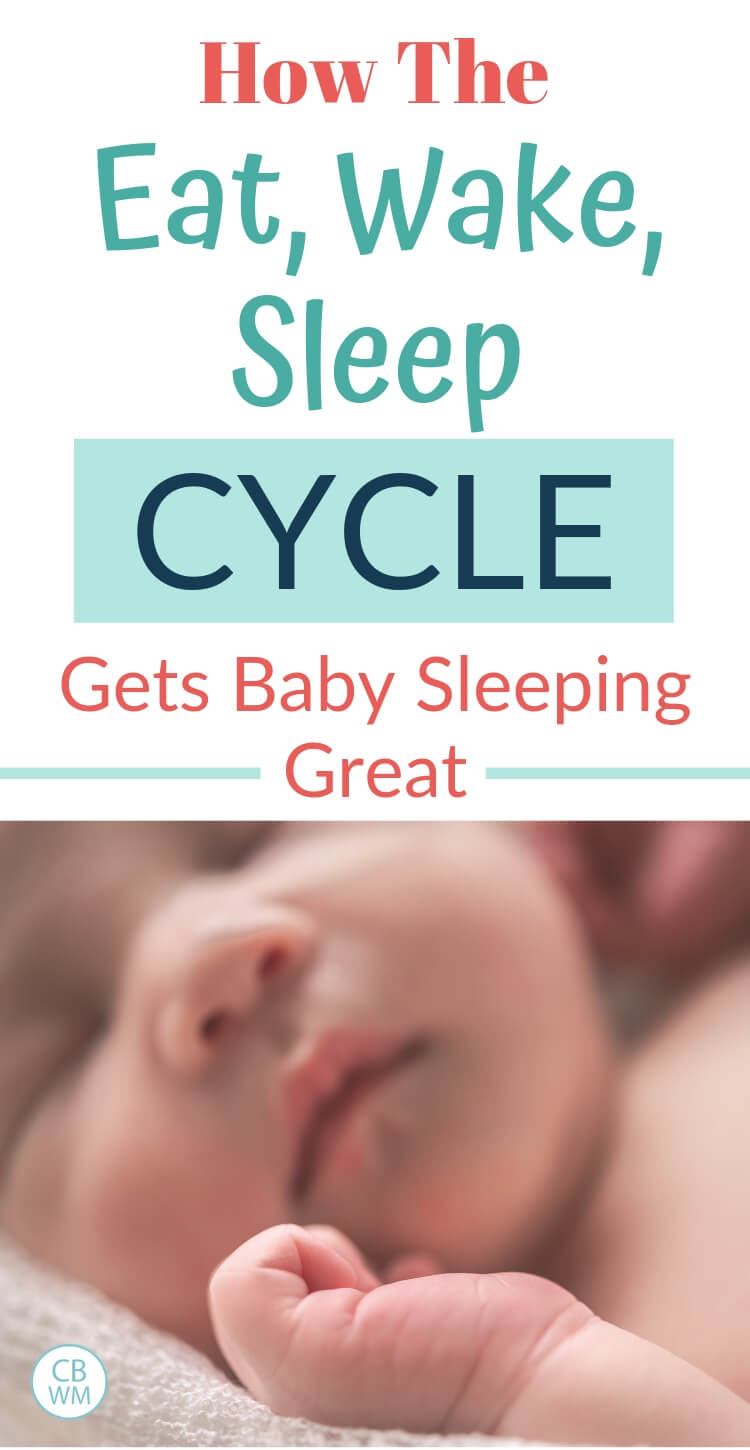 How the eat wake sleep cycle works to get baby sleeping great with a picture of a baby sleeping