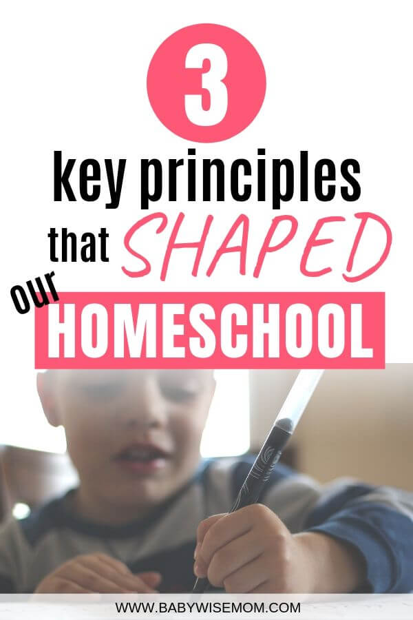 3 key principles that shaped our homeschool pinnable image