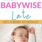 Babywise Late Guide Pinnable Image