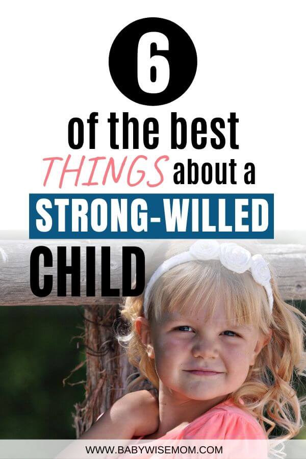 Best things strong willed child pinnable image