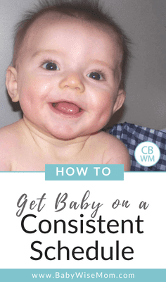 How to get your baby on a predictable and consistent schedule. Baby's days can be predictable and do not have to be random from day to day. How to get your baby on a predictable and consistent schedule. Baby's days can be predictable and do not have to be random from day to day.