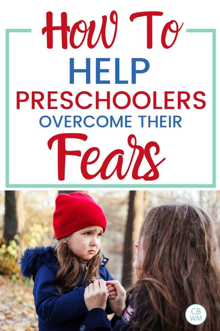 How to help a preschooler overcome fears Pinnable Image