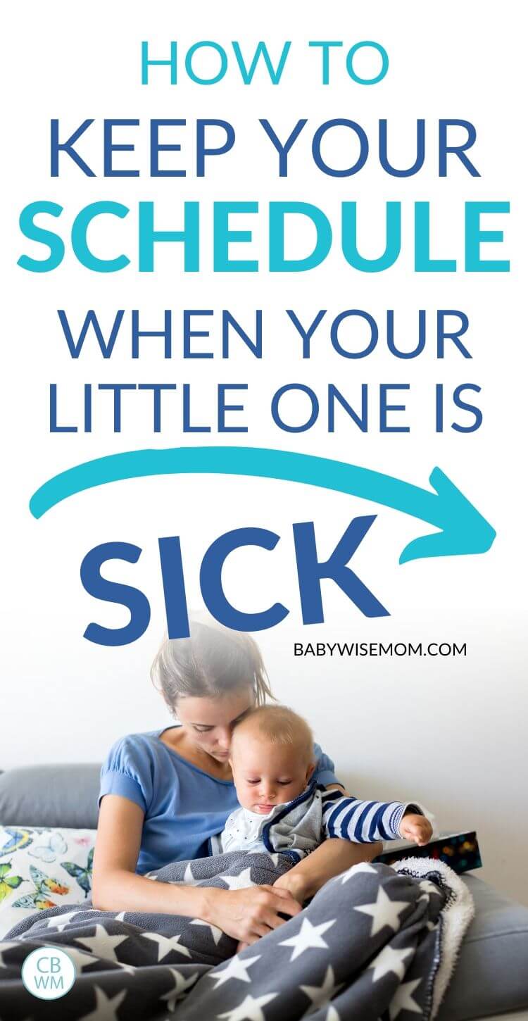 How to keep your schedule when your little one is sick pinnable image