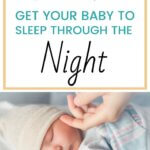 How to get your baby to sleep through the night pinnable image