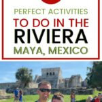 Activities to do in Riviera Maya Mexico