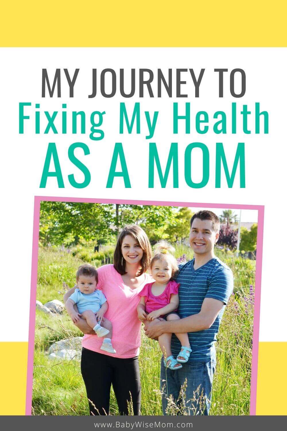 Fixing your health as a mom pinnable image