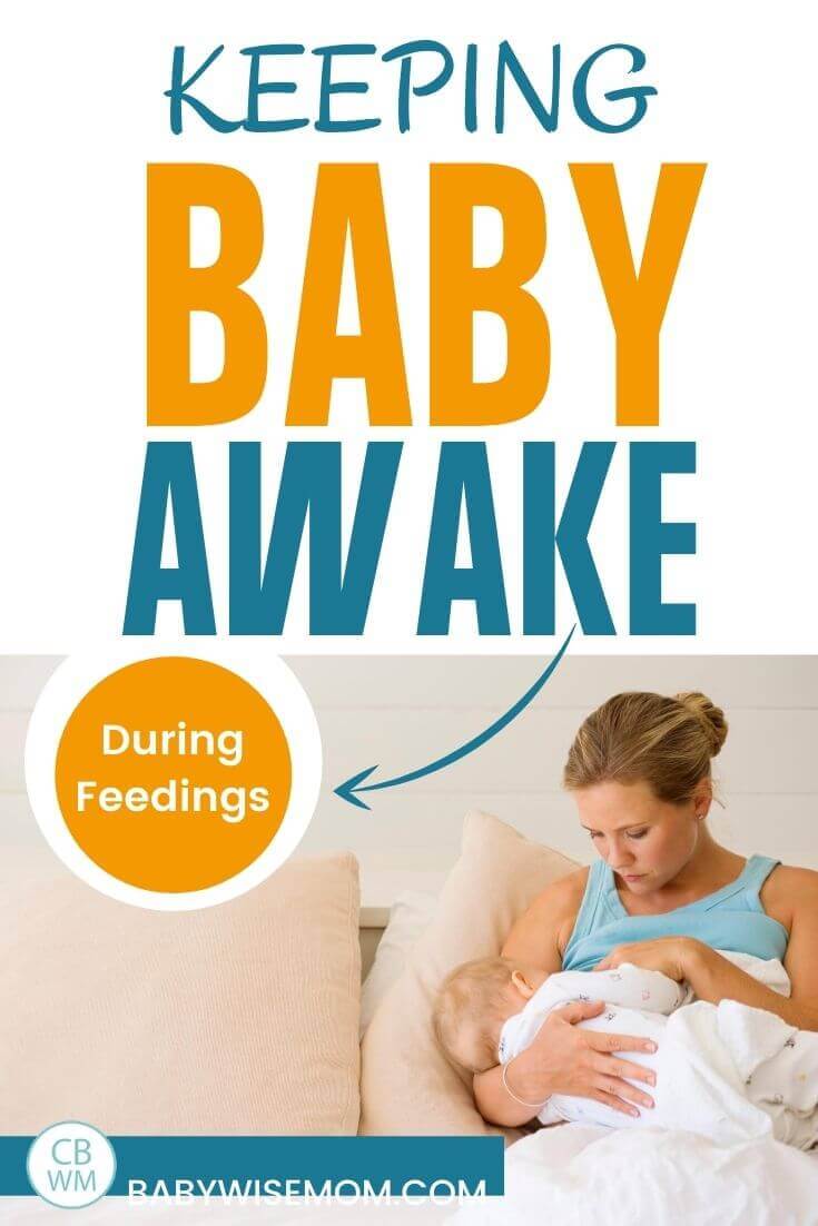 Keeping baby awake for feedings pinnable image