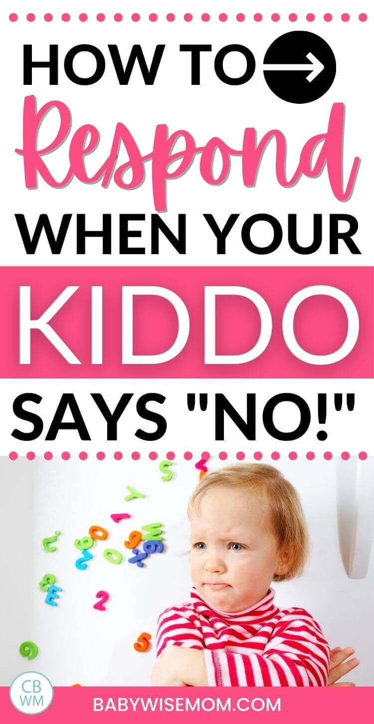 How to respond when your kiddo says no