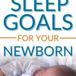 3 sleep goals for a newborn