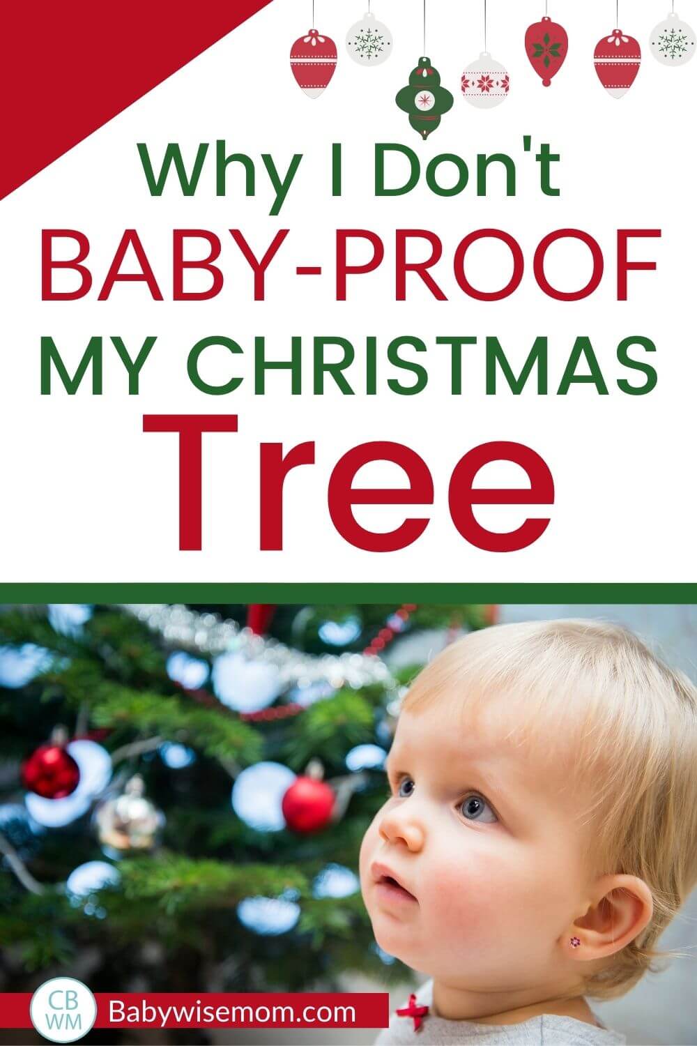 I don't baby proof Christmas tree