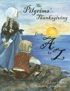 The Pilgrims Thanksgiving from A to Z