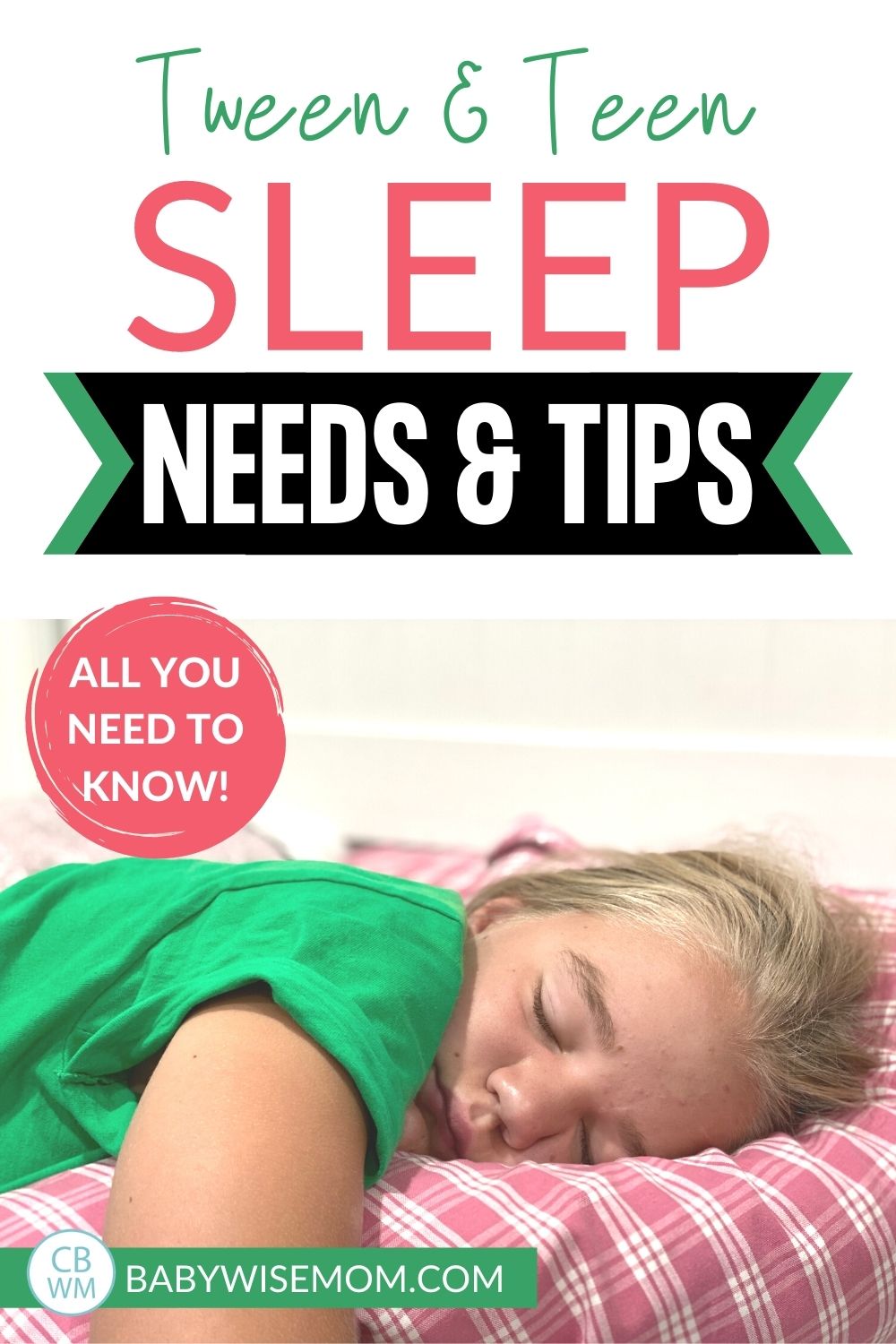 Teen and tween sleep needs and tips