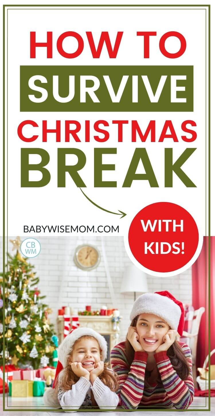 How to survive Christmas break with kids