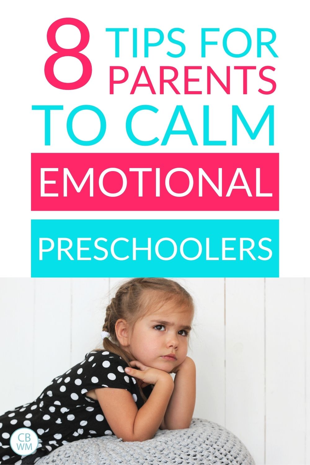 Tips to calm emotional preschooler