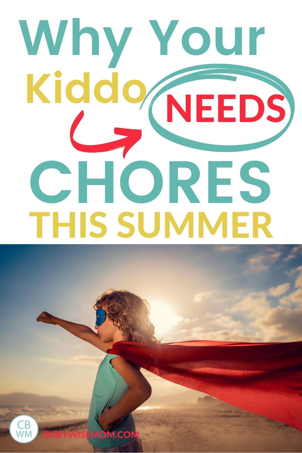 Why your kiddo needs chores this summer