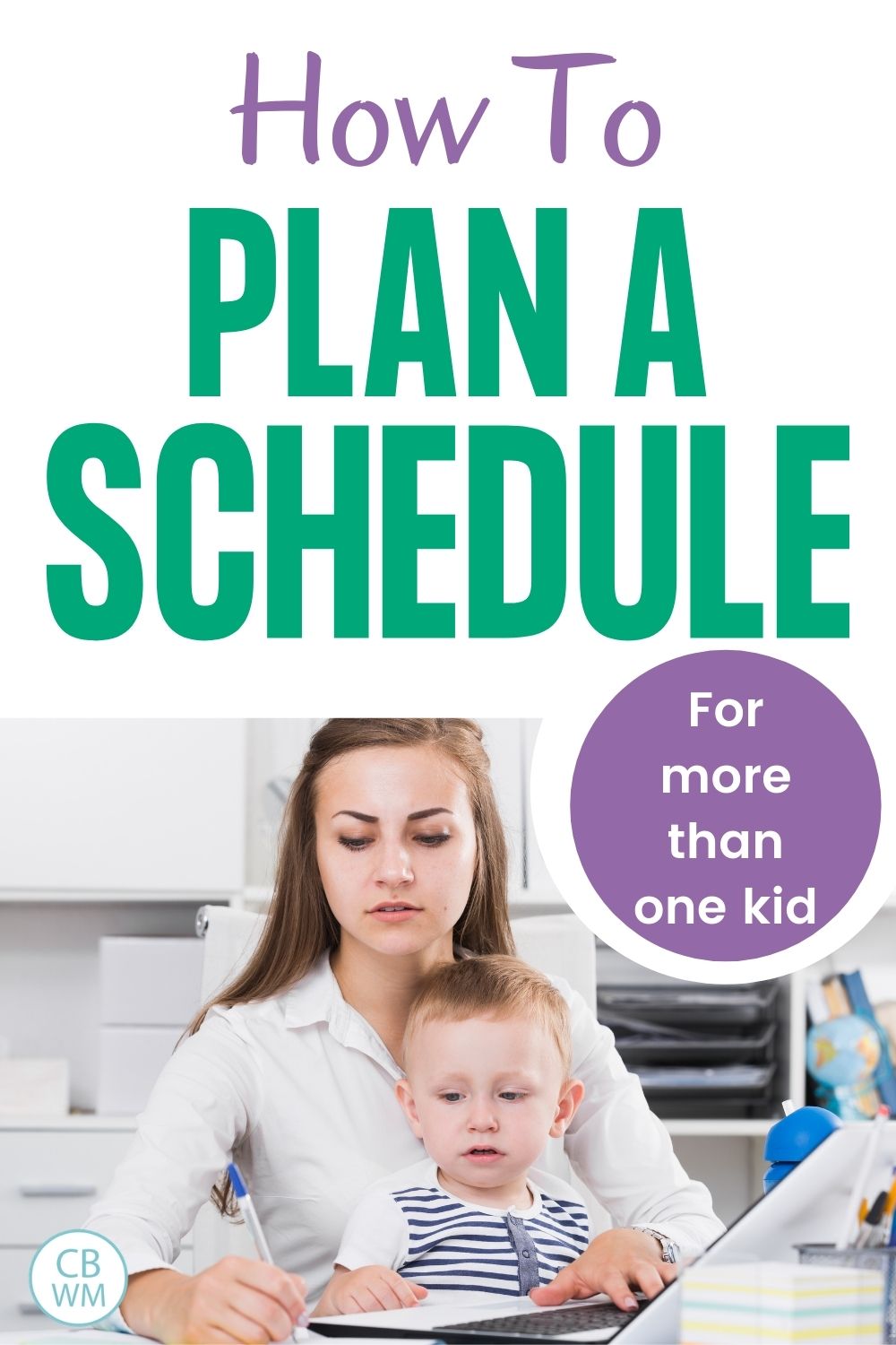 How to plan a schedule for more than one kid