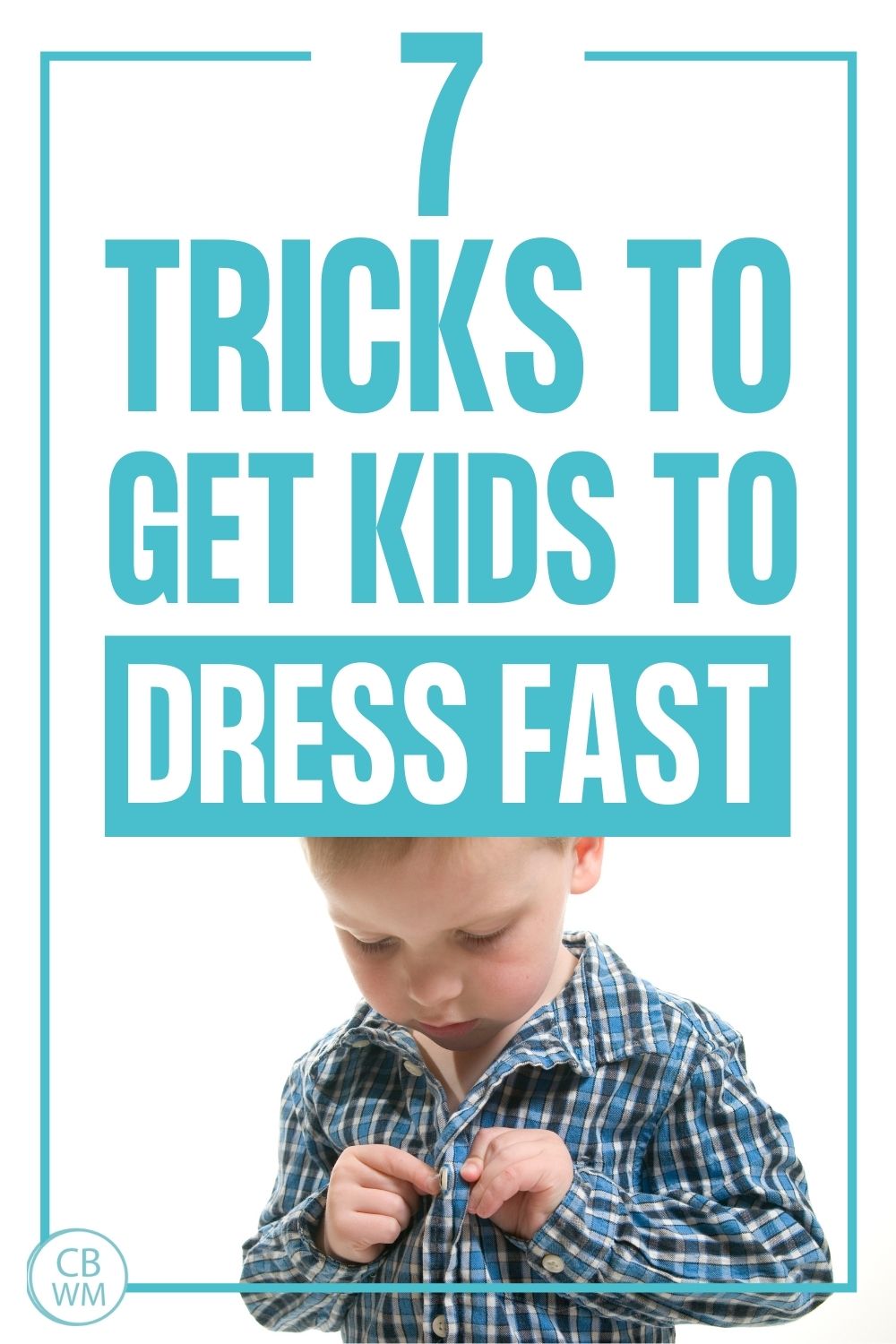 get kids to dress quickly pinnable image