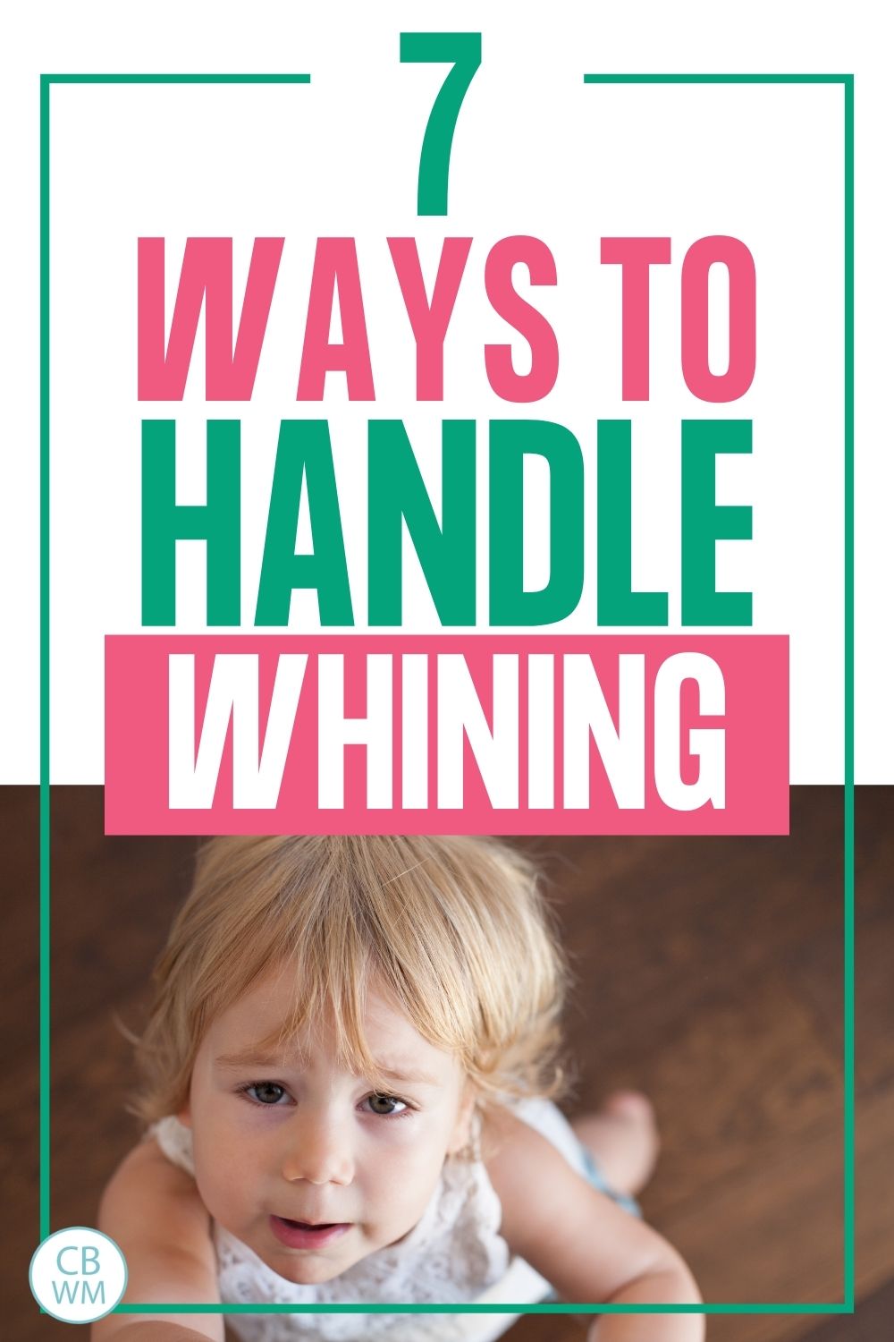 How to deal with a whining child pinnable image