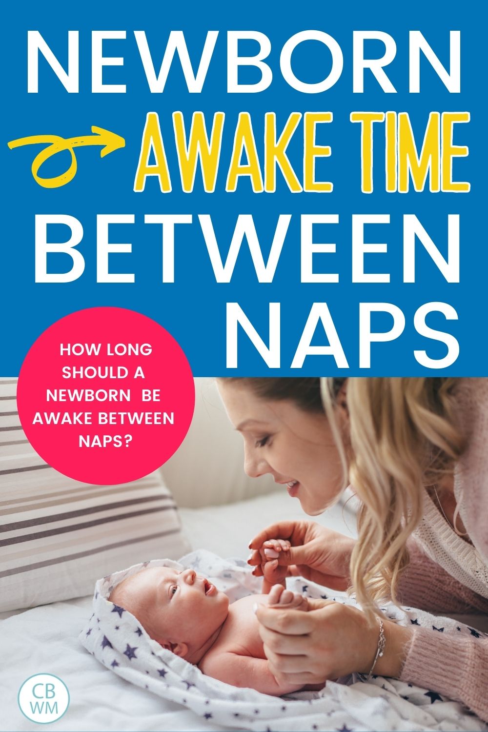 Newborn awake time between naps