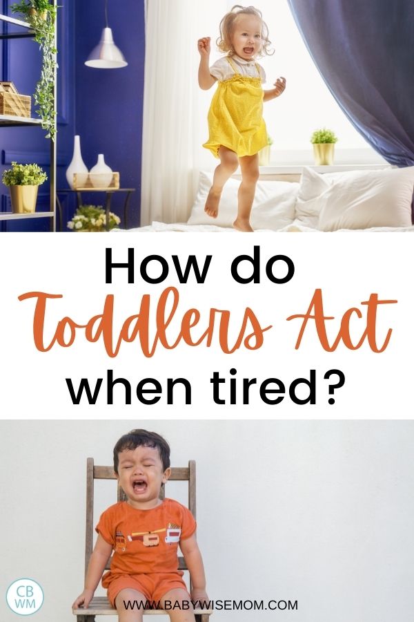How do toddlers act when tired
