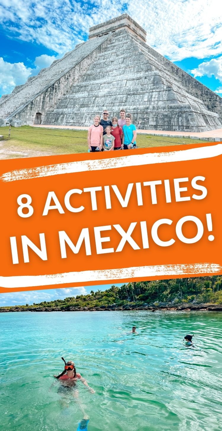 8 activities to do in Mexico!