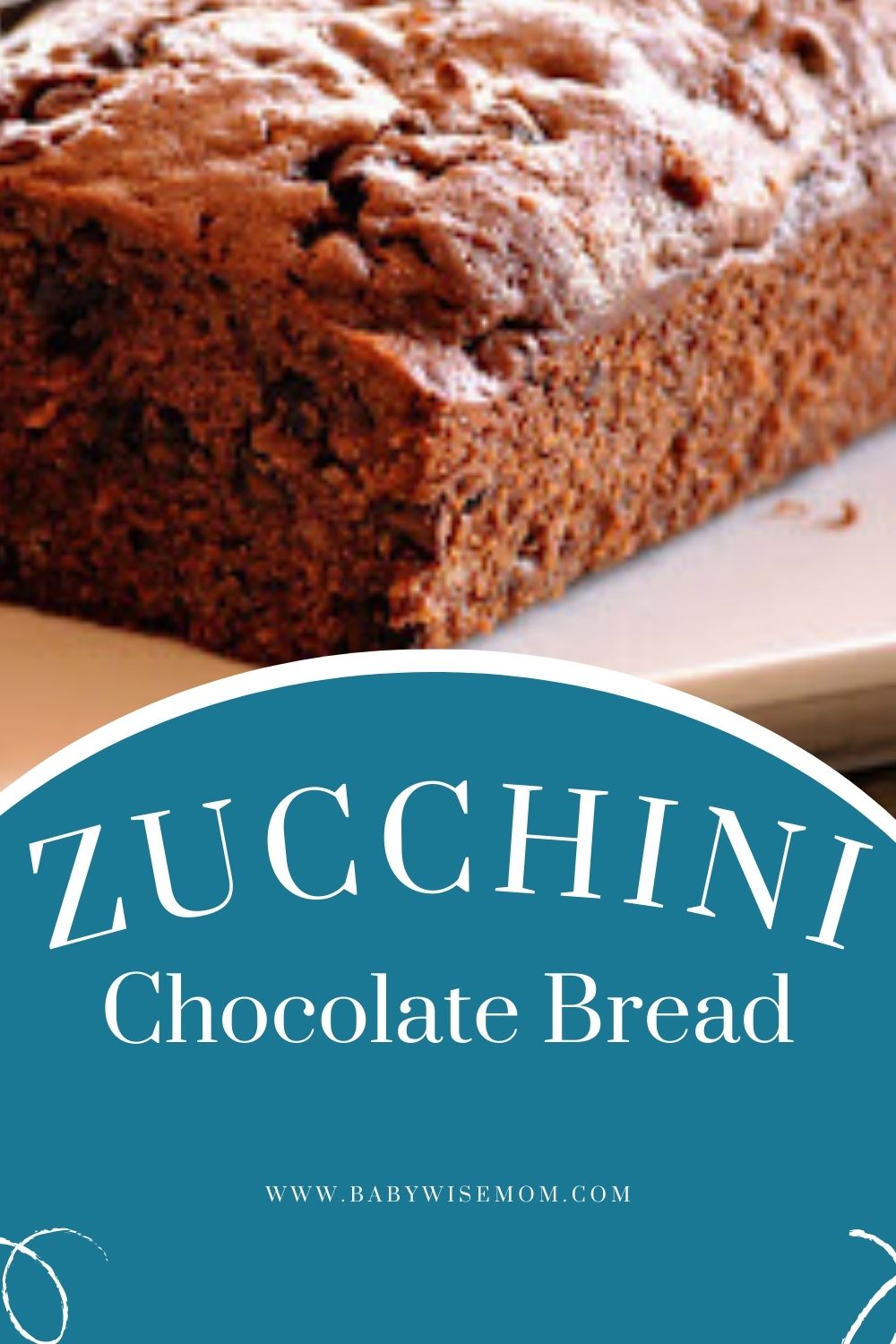 Chocolate zucchini bread pinnable image