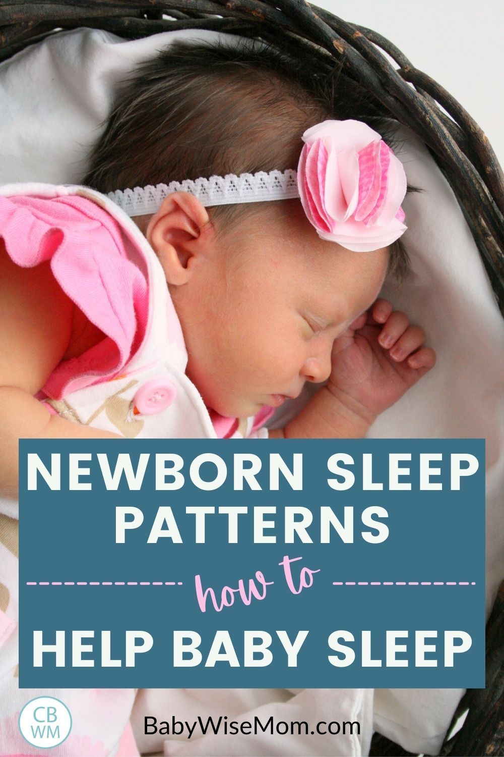 Newborn baby sleep patterns pinnable image