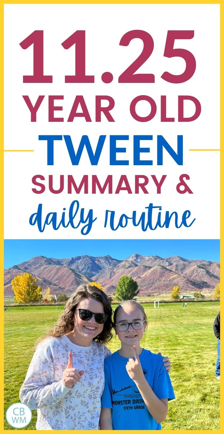 11.25 year old tween summary and daily routine pinnable image