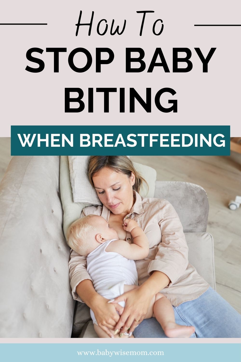 Stop baby biting when breastfeeding pinnable image