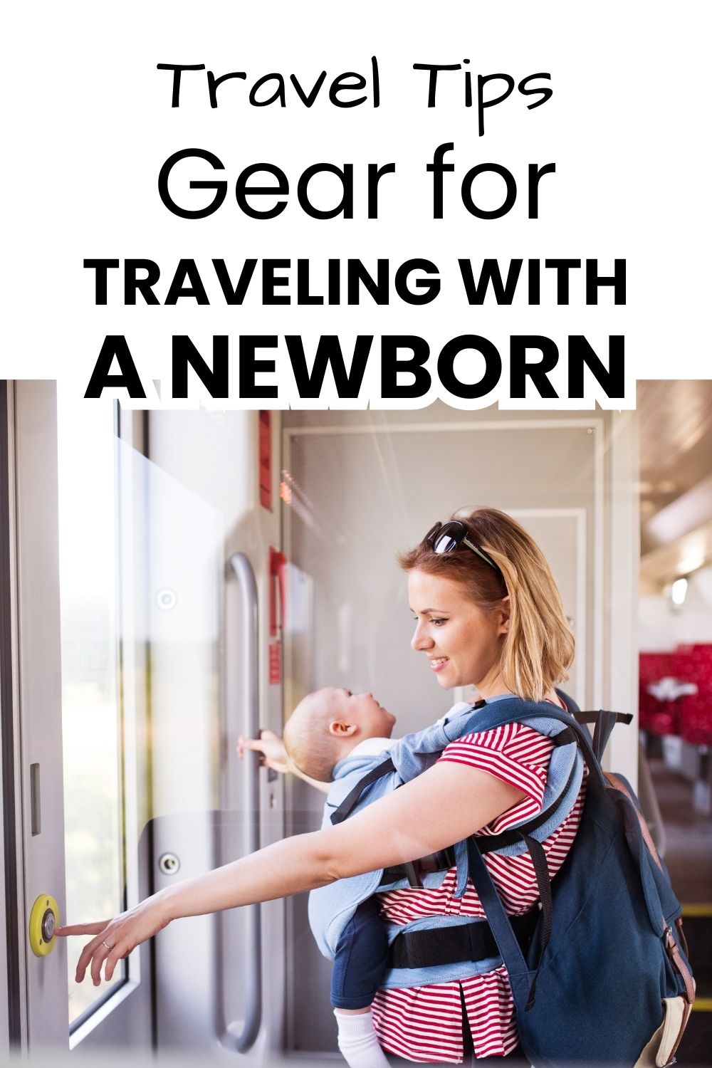 Traveling witha  newborn pinnable image