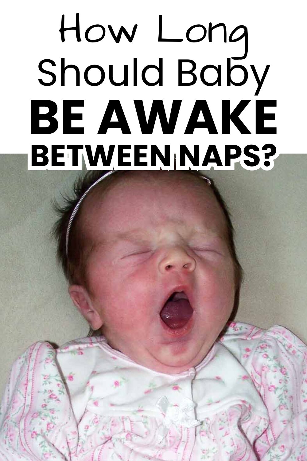 How long should baby be awake between naps pinnable image