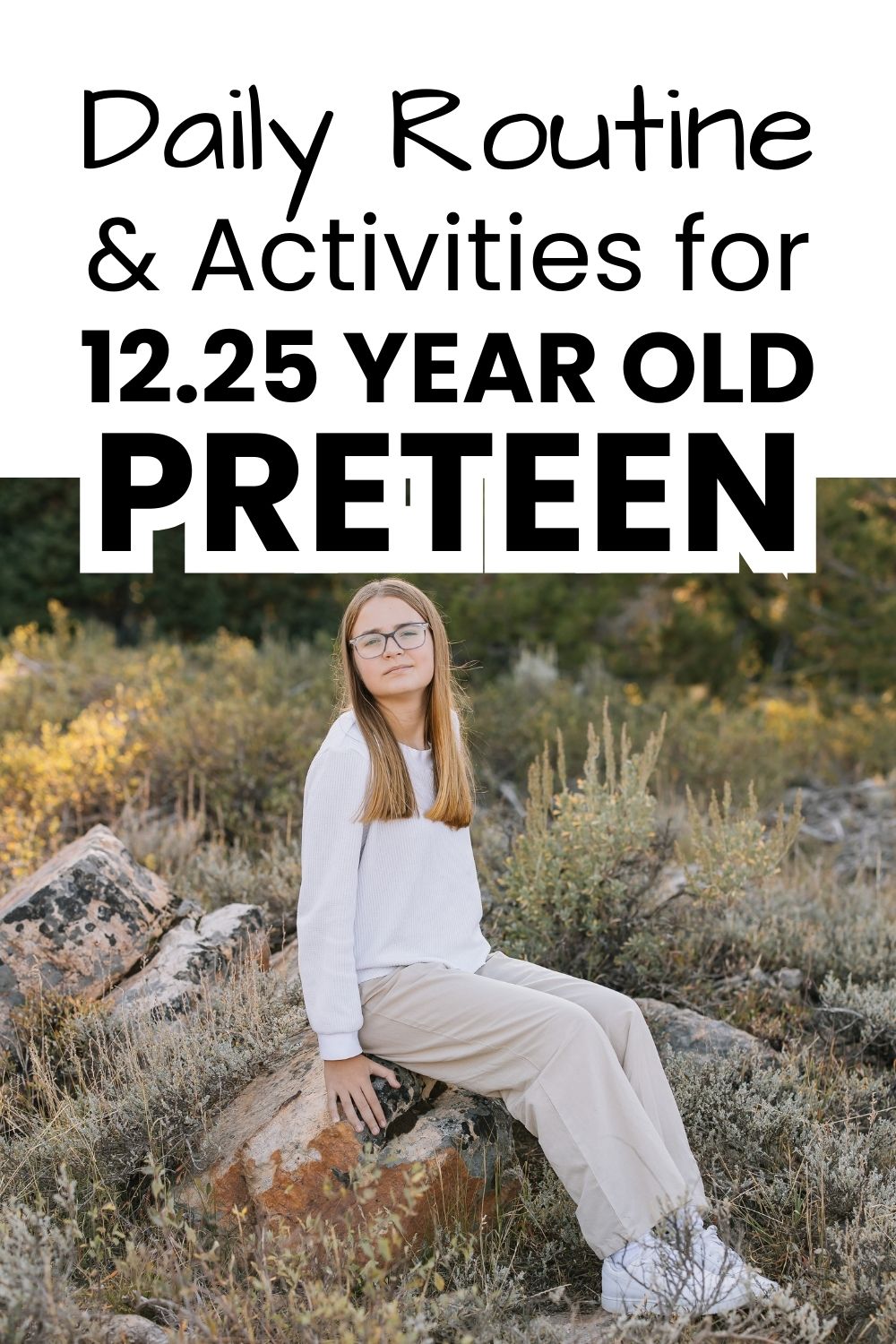12.25 preteen daily routien pinnable image