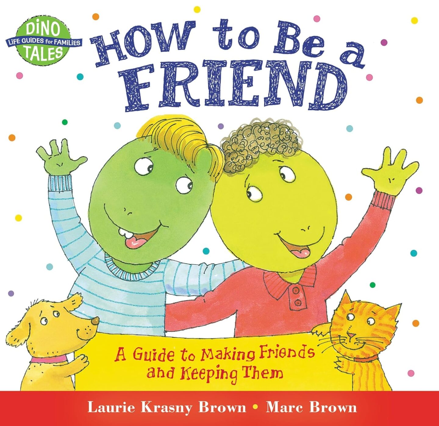"How to Be a Friend" by Laurie Krasny Brown and Marc Brown book cover