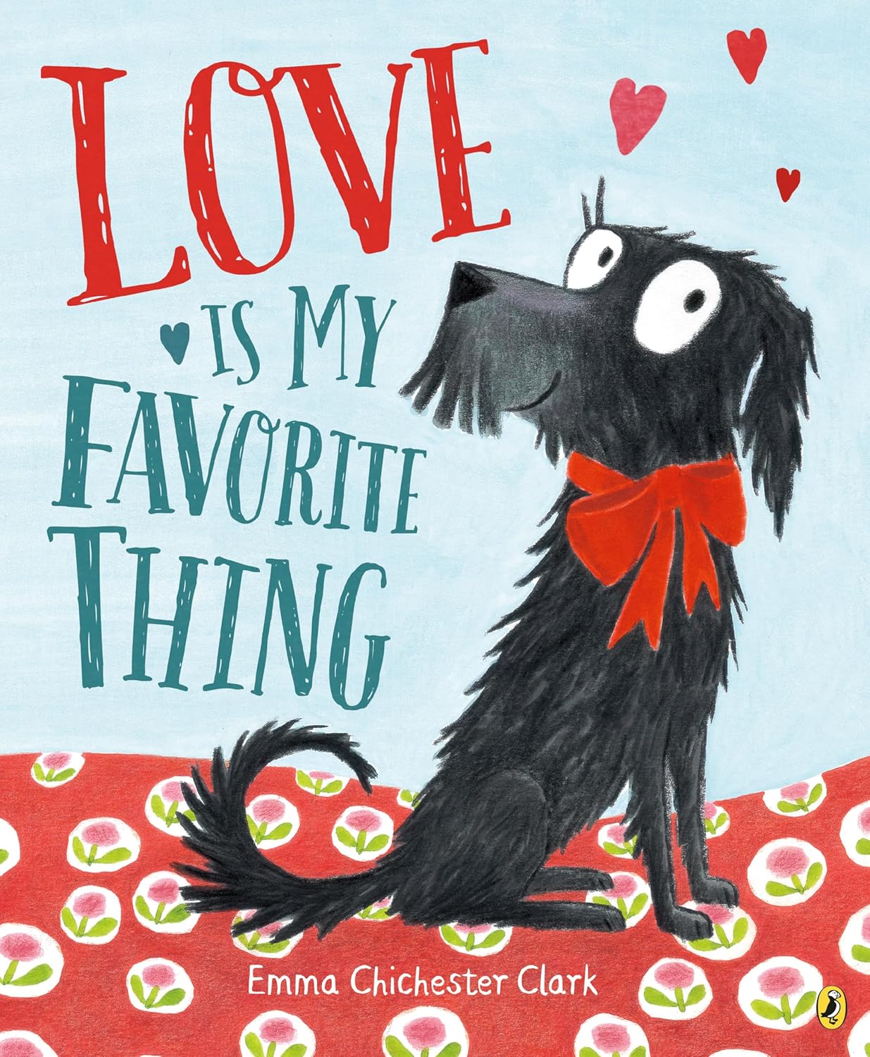 "Love is My Favorite Thing" by Emma Chichester Clark book cover