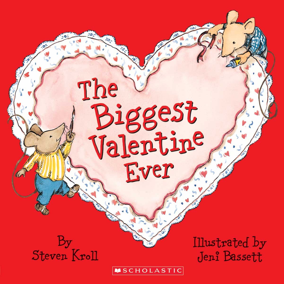 "The Biggest Valentine Ever" by Steven Kroll book cover