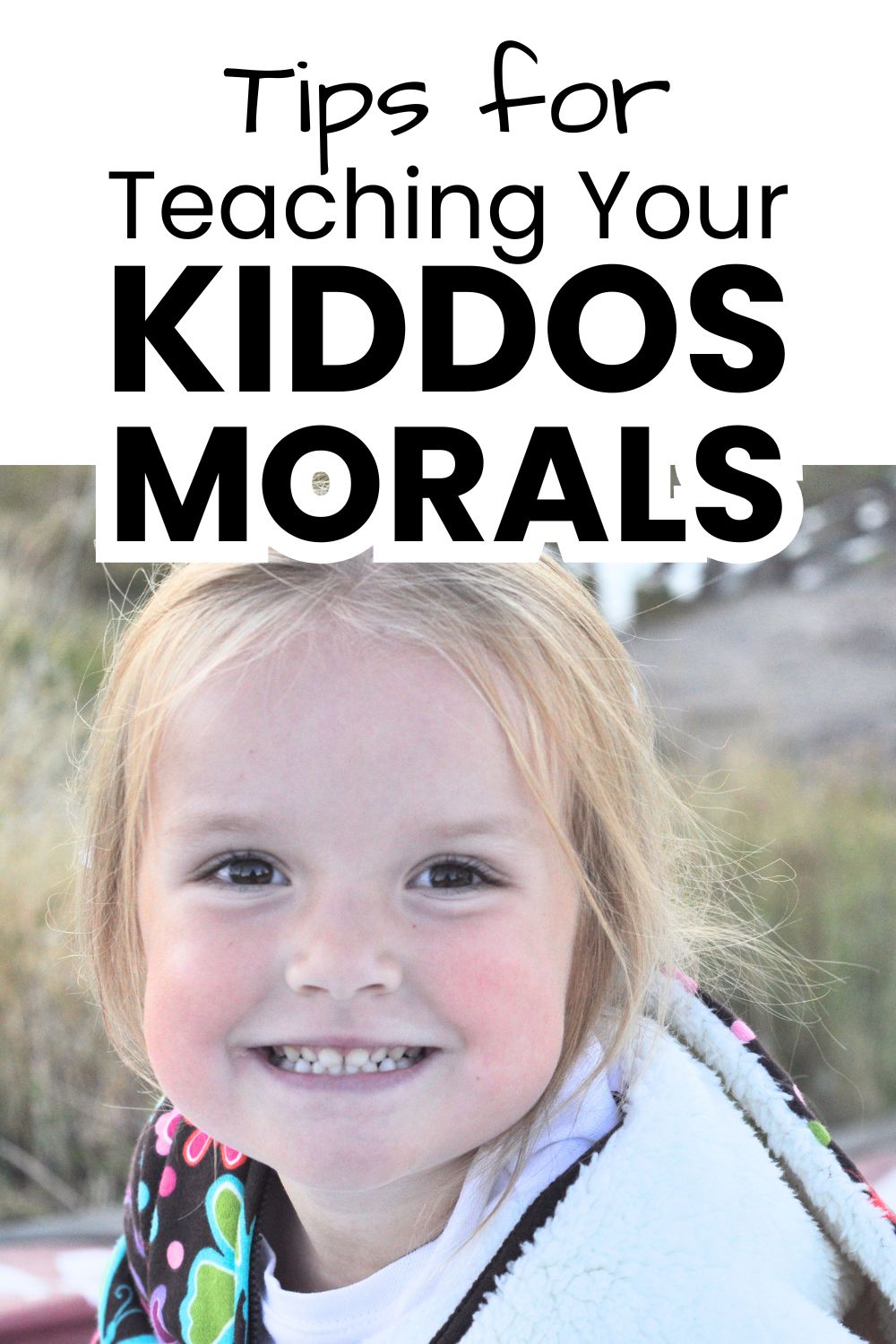 Tips for teaching kiddos morals pinnable image