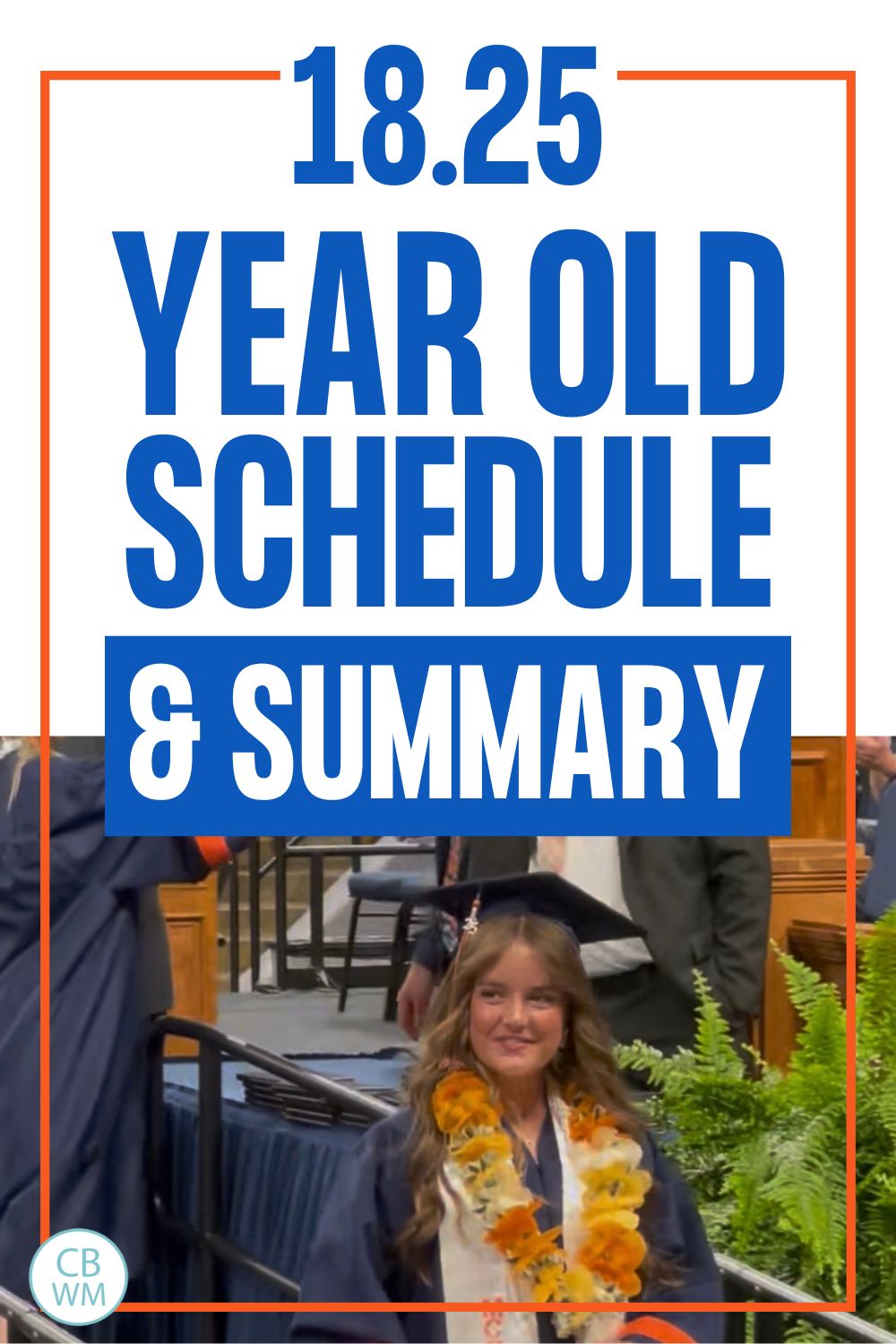 18.25 year old schedule