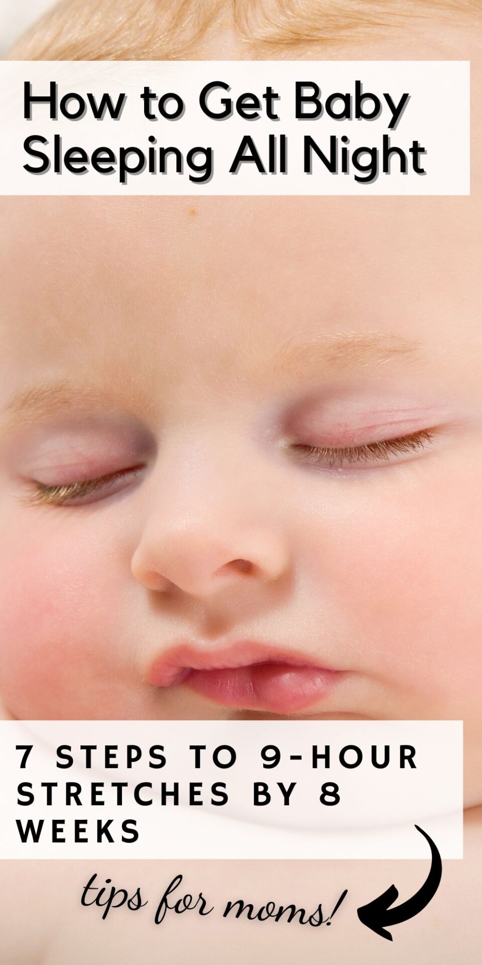 Baby sleeping through the night pinnable image. Close up of baby's face with text overlay