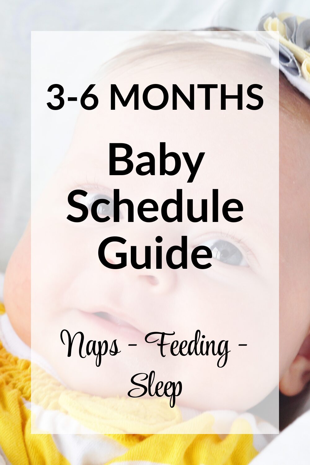 3-6 month baby schedule guide pinnable image with text over an image of Brinley