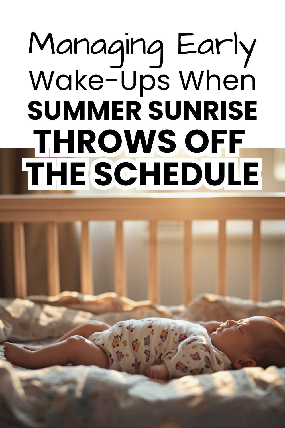 Managing Early Wake-Ups When Summer Sunrise Throws off the Schedule pinnable image
