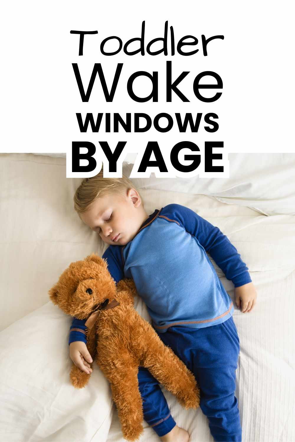 Toddler Wake Windows by Age: How Long Should a 12–24 Month Old Be Awake? pinnable image