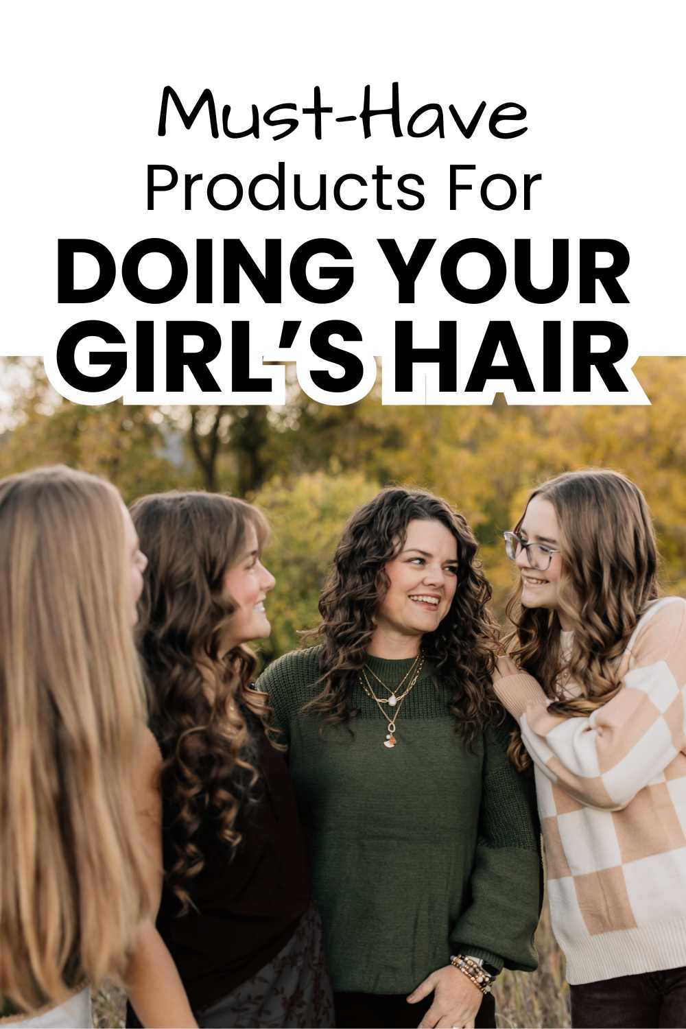 Must Have Products for Doing Your Girl's Hair pinnable image