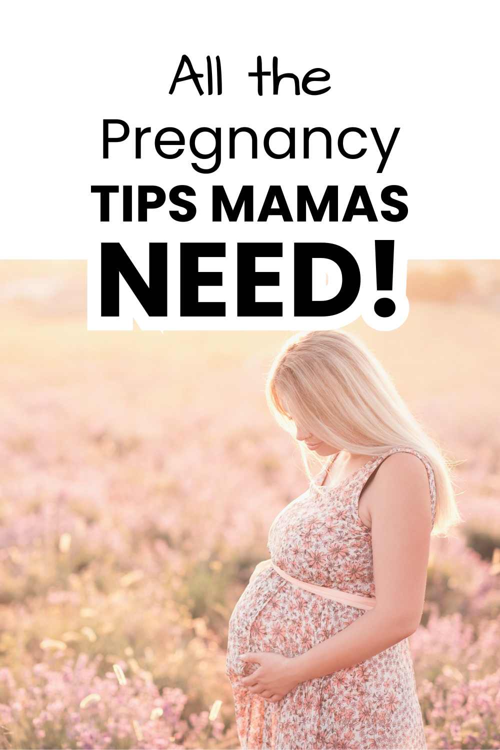 All the pregnancy tips mamas need pinnable image